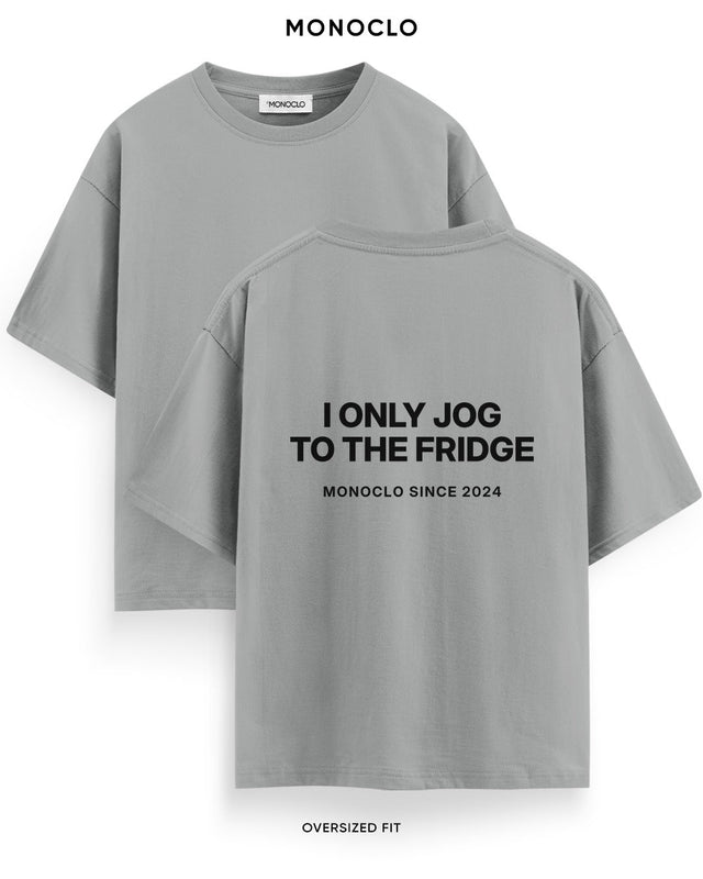 Футболка Monoclo «I Only Jog to the Fridge» – Графітовий