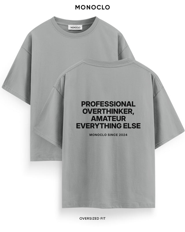Футболка Monoclo «Professional Overthinker, Amateur Everything Else» – Графітовий