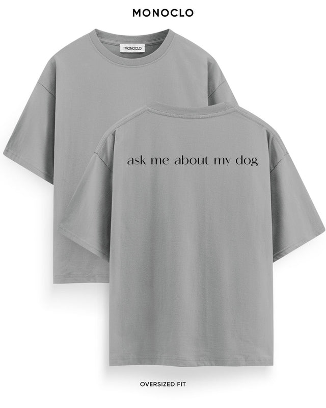 Футболка Monoclo Ask Me About My Dog