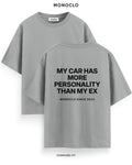 Футболка Monoclo «My Car Has More Personality than My Ex» – Графітовий