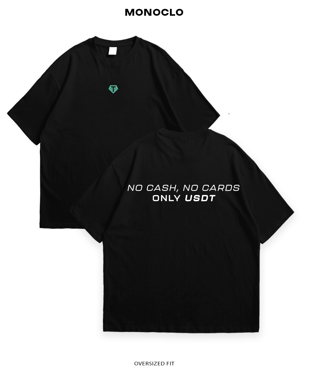 Футболка Monoclo NO CASH, NO CARDS, ONLY USDT - MONOCLO UA