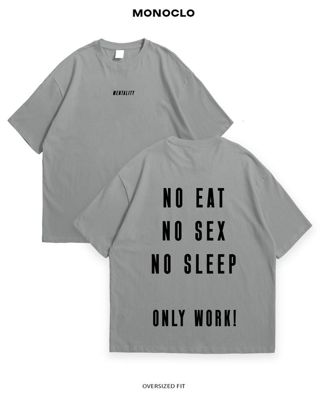 Футболка Monoclo NO EAT, NO SEX, NO SLEEP, ONLY WORK - MONOCLO UA