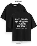 Футболка Monoclo «Вихідний - це не день тижня, це стан» – Чорний