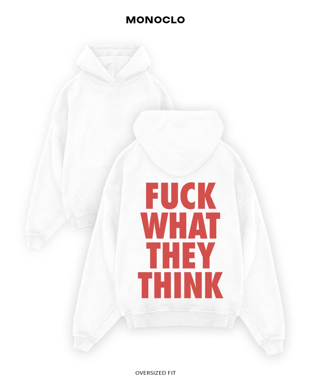 Худі Monoclo FUCK WHAT THEY THINK - shop_name Білий