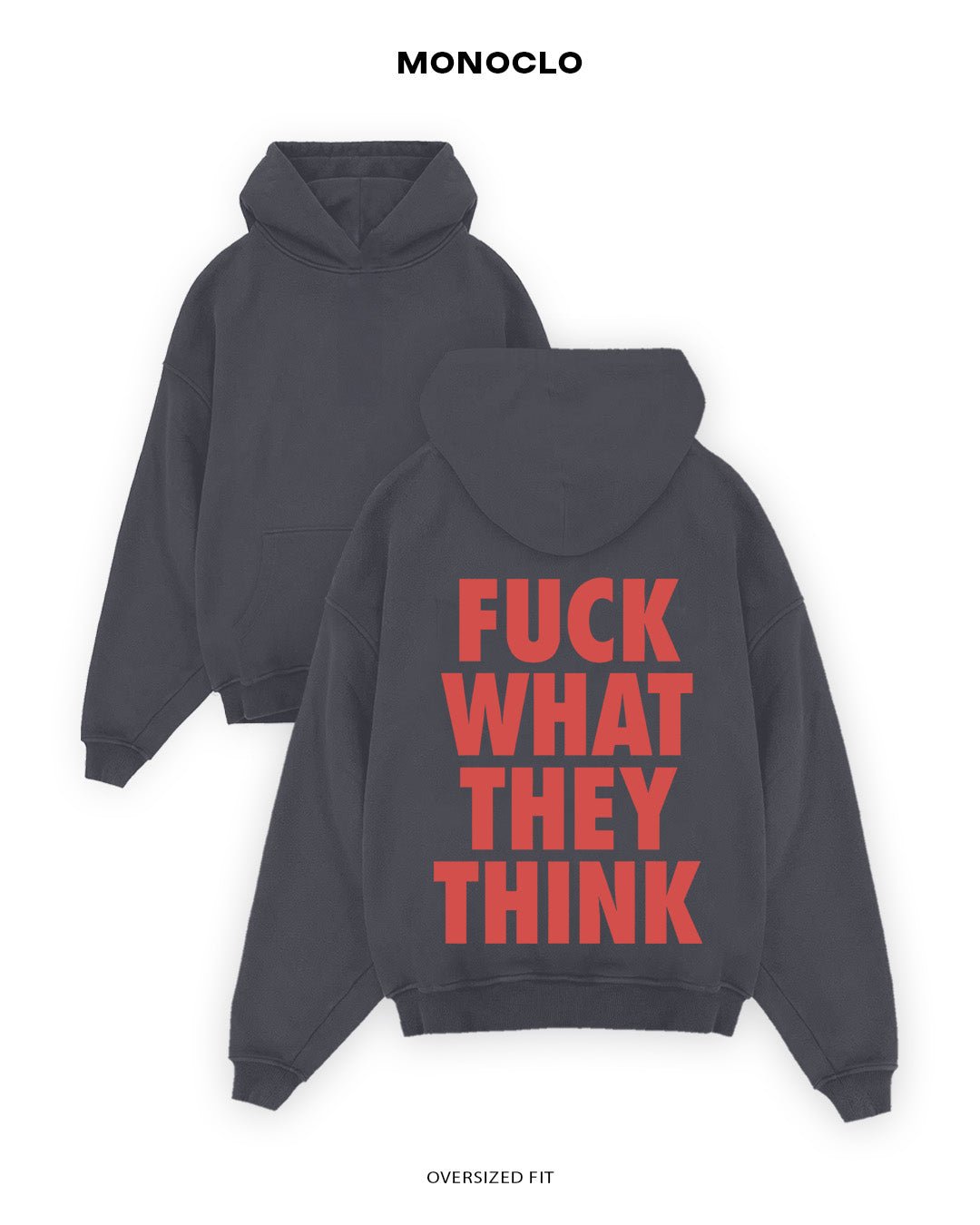Худі Monoclo FUCK WHAT THEY THINK - shop_name Графітовий