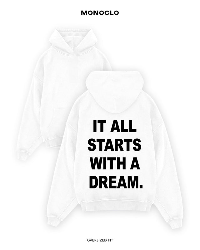 Худі Monoclo It All Starts With A Dream